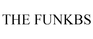 THE FUNKBS