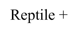 REPTILE +