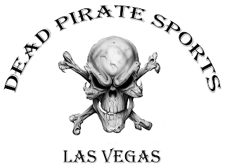 DEAD PIRATE SPORTS LAS VEGAS