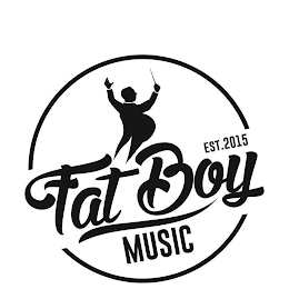 FAT BOY MUSIC EST 2015