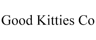 GOOD KITTIES CO