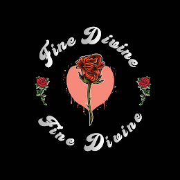 FINE DIVINE FINE DIVINE