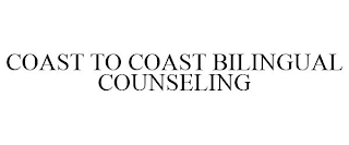 COAST TO COAST BILINGUAL COUNSELING