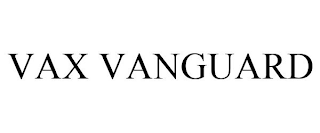 VAX VANGUARD