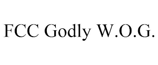 FCC GODLY W.O.G.