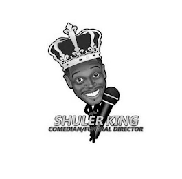 SHULER KING COMEDIAN/FUNERAL DIRECTOR