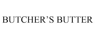 BUTCHER'S BUTTER