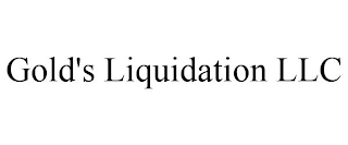 GOLD'S LIQUIDATION LLC