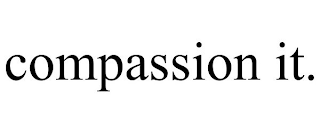 COMPASSION IT.