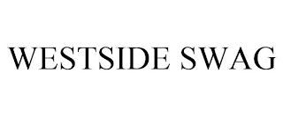 WESTSIDE SWAG