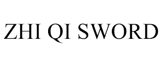 ZHI QI SWORD