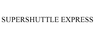 SUPERSHUTTLE EXPRESS