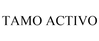 TAMO ACTIVO