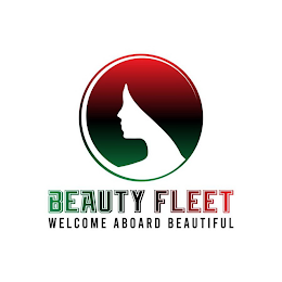 BEAUTY FLEET WELCOME ABOARD BEAUTIFUL