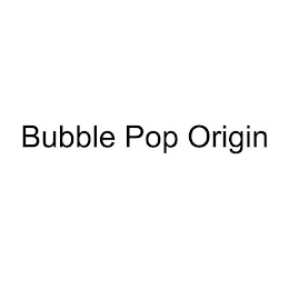 BUBBLE POP ORIGIN