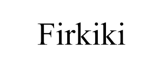 FIRKIKI