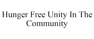 HUNGER FREE UNITY IN THE COMMUNITY