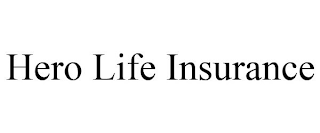 HERO LIFE INSURANCE