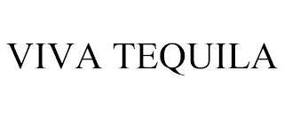 VIVA TEQUILA