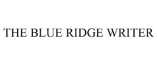 THE BLUE RIDGE WRITER