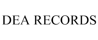 DEA RECORDS