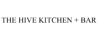 THE HIVE KITCHEN + BAR