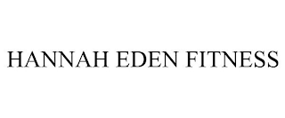 HANNAH EDEN FITNESS