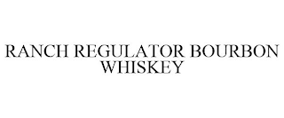 RANCH REGULATOR BOURBON WHISKEY