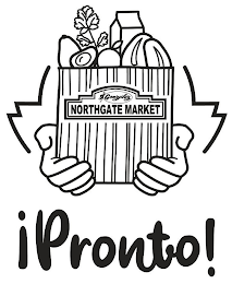 GONZALEZ NORTHGATE MARKET ¡PRONTO!