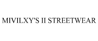 MIVILXY'S II STREETWEAR