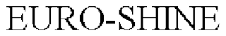 EURO-SHINE