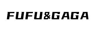 FUFU&GAGA