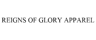 REIGNS OF GLORY APPAREL