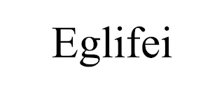 EGLIFEI