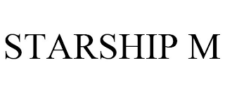 STARSHIP M