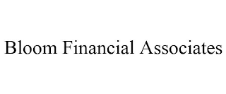 BLOOM FINANCIAL ASSOCIATES