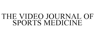 THE VIDEO JOURNAL OF SPORTS MEDICINE