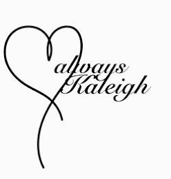 ALWAYS KALEIGH