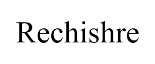 RECHISHRE