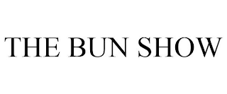 THE BUN SHOW