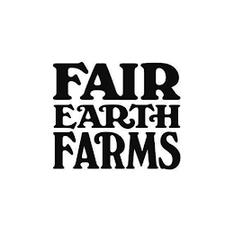 FAIR EARTH FARMS