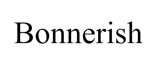 BONNERISH