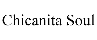 CHICANITA SOUL