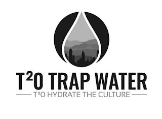 T2O TRAP WATER T2O HYDRATE THE CULTURE