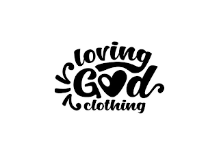 LOVING GOD CLOTHING