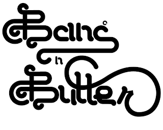 BANG N BUTTER