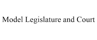 MODEL LEGISLATURE AND COURT