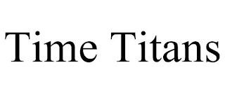 TIME TITANS