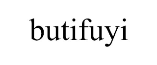 BUTIFUYI