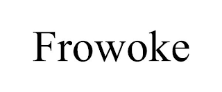 FROWOKE